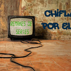 8X03 GOT, Ted Bundy, The Night Of, Chambers, Fin del mundo, Especial Remakes de series y mucho más.