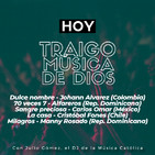Traigo Música de Dios - Jueves 6 de Febrero de 2020