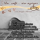 Un café... sin azúcar con canciones melódicas y desgarradoras