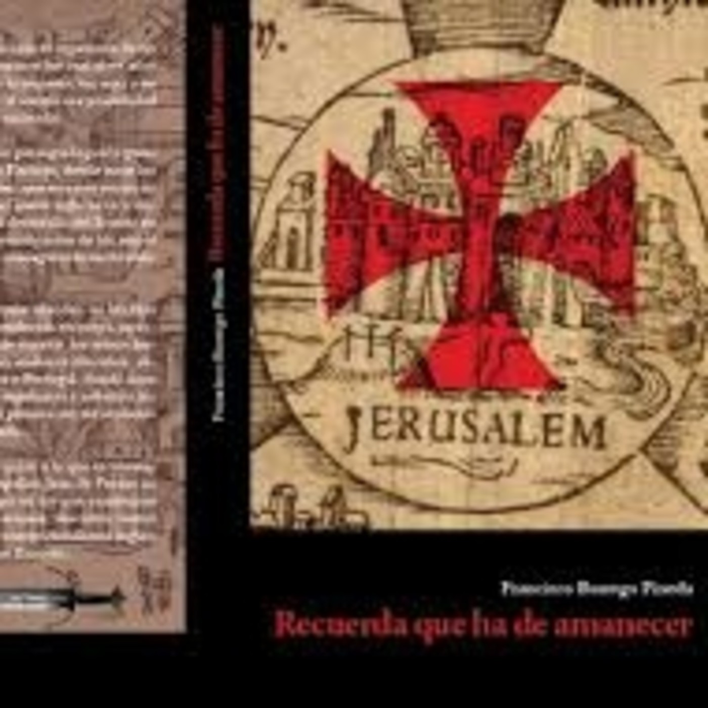 2ª PARTE PROGRAMA, LOS TEMPLARIOS DESDE EL PUNTO DE VISTA DE LAS NOVELAS DE FRANCISCO DE ASÍS BORREGO PINEDA