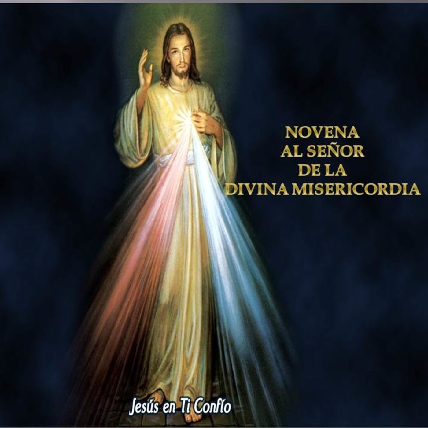 NOVENA AL SEÑOR DE LA DIVINA MISERICORDIA