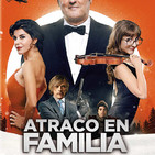 Atraco en Familia (2017) #Comedia #Robos #Atracos #peliculas #audesc #podcast