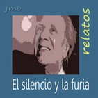 El silencio y la furia (relato 12)
