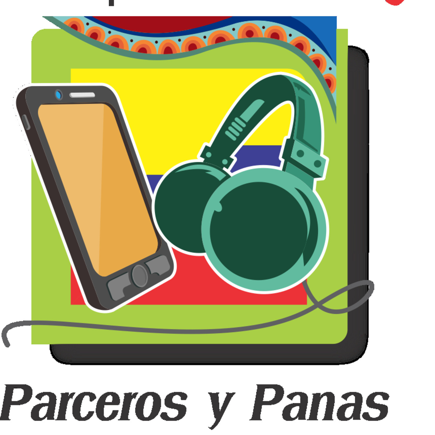 Entre Parceros y Panas