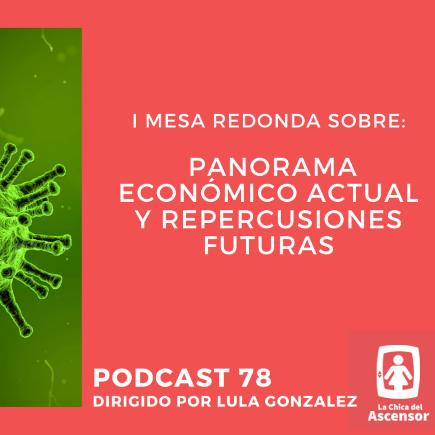 78 - I Mesa redonda digital sobre el panorama económico actual y posibles repercusiones del coronavirus