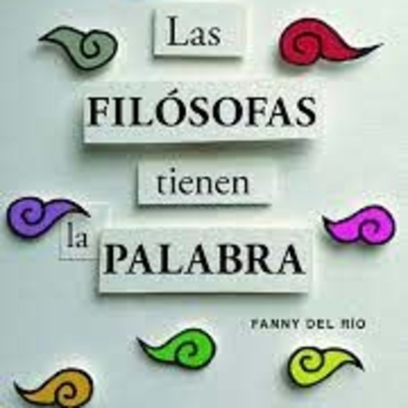 Programa no 81 filosofas tienen la palabra prologo y otras cosas