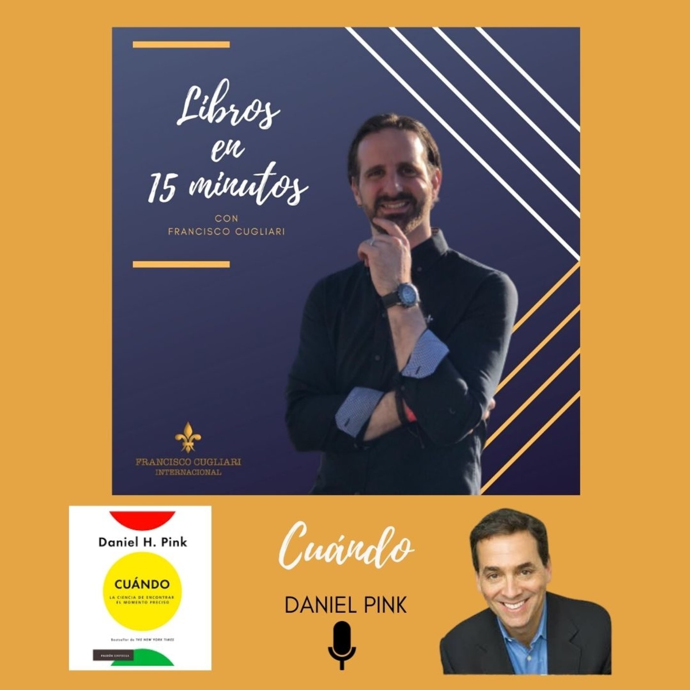 Podcast: Libros en 15 minutos - Episodio # 9 - ¿Cuándo? La ciencia de encontrar el momento preciso de Daniel Pink
