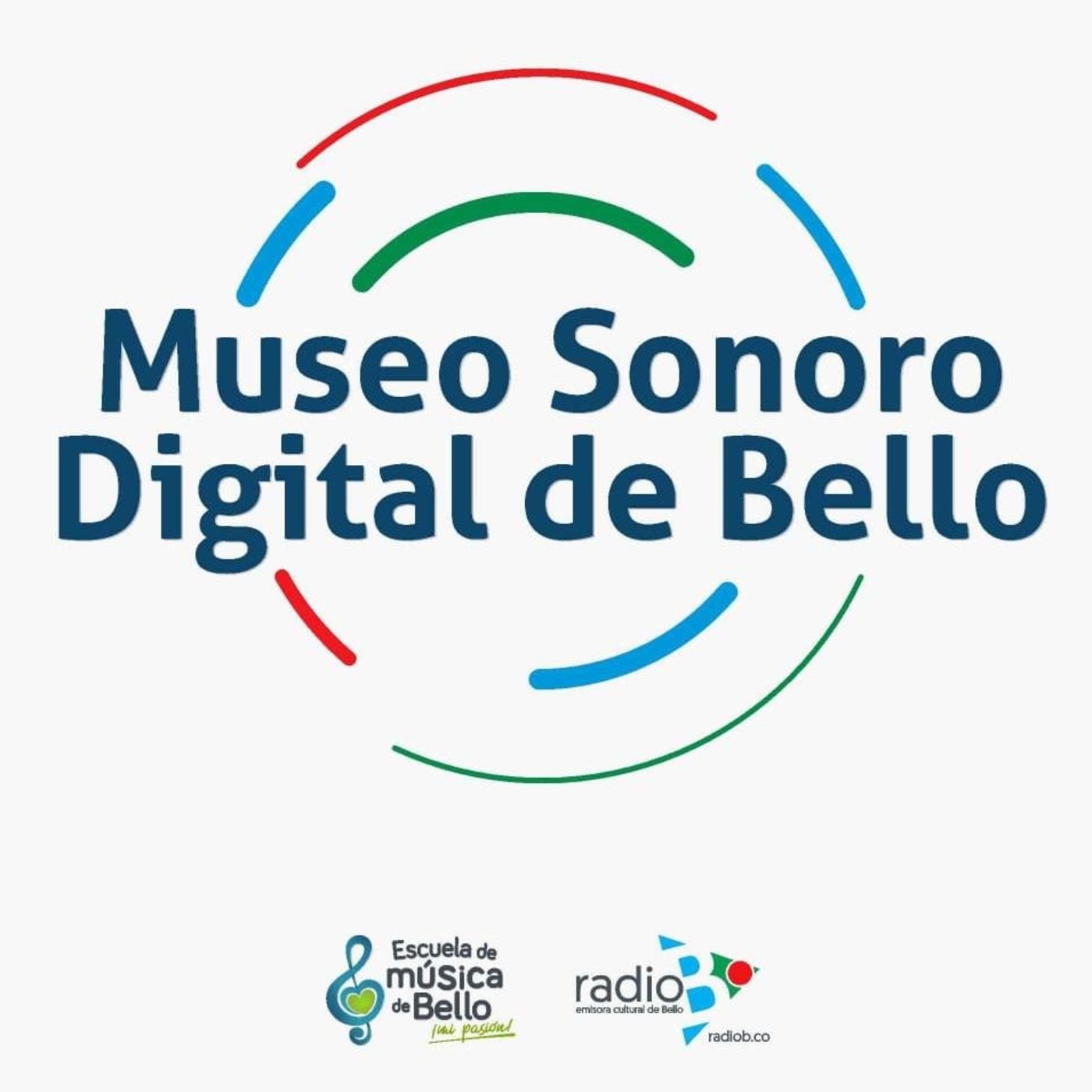 Museo Sonoro Digital de Bello