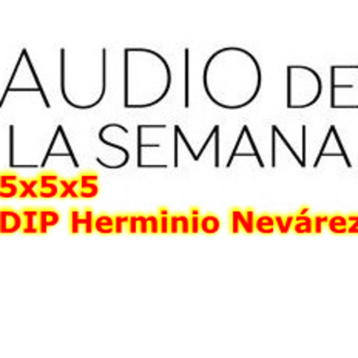 Podcast Audio de la semana
