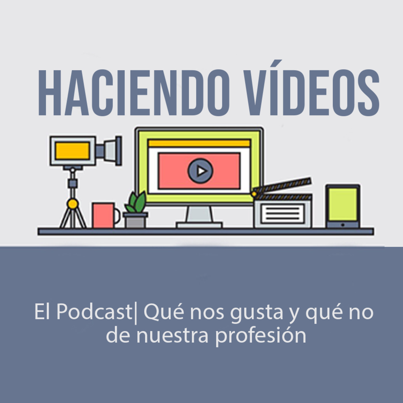Haciendo Videos