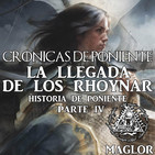 Crónicas de Poniente: La Llegada de los Rhoynar - Historia de Poniente (Parte IV)
