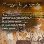 Programa 155: EL ORIGEN DE LOS NOMBRES