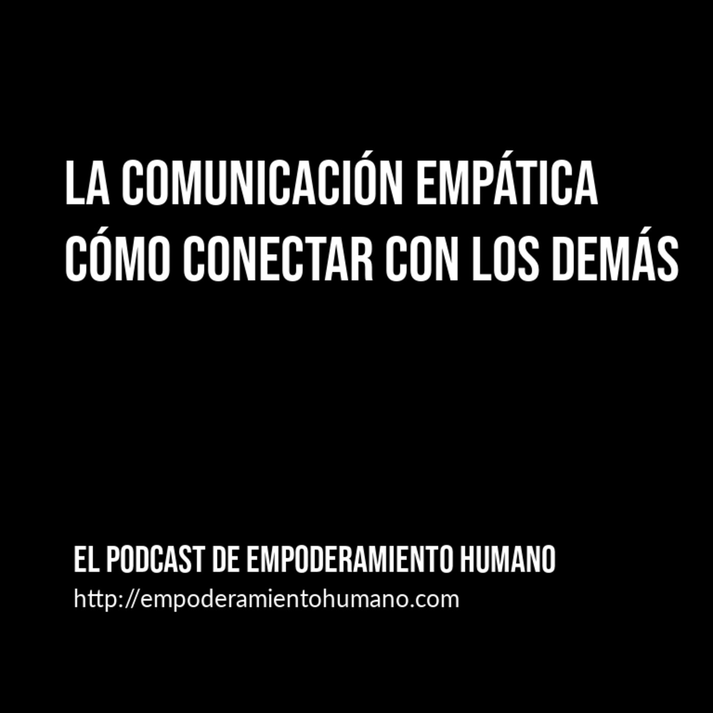 El Podcast de Empoderamiento humano