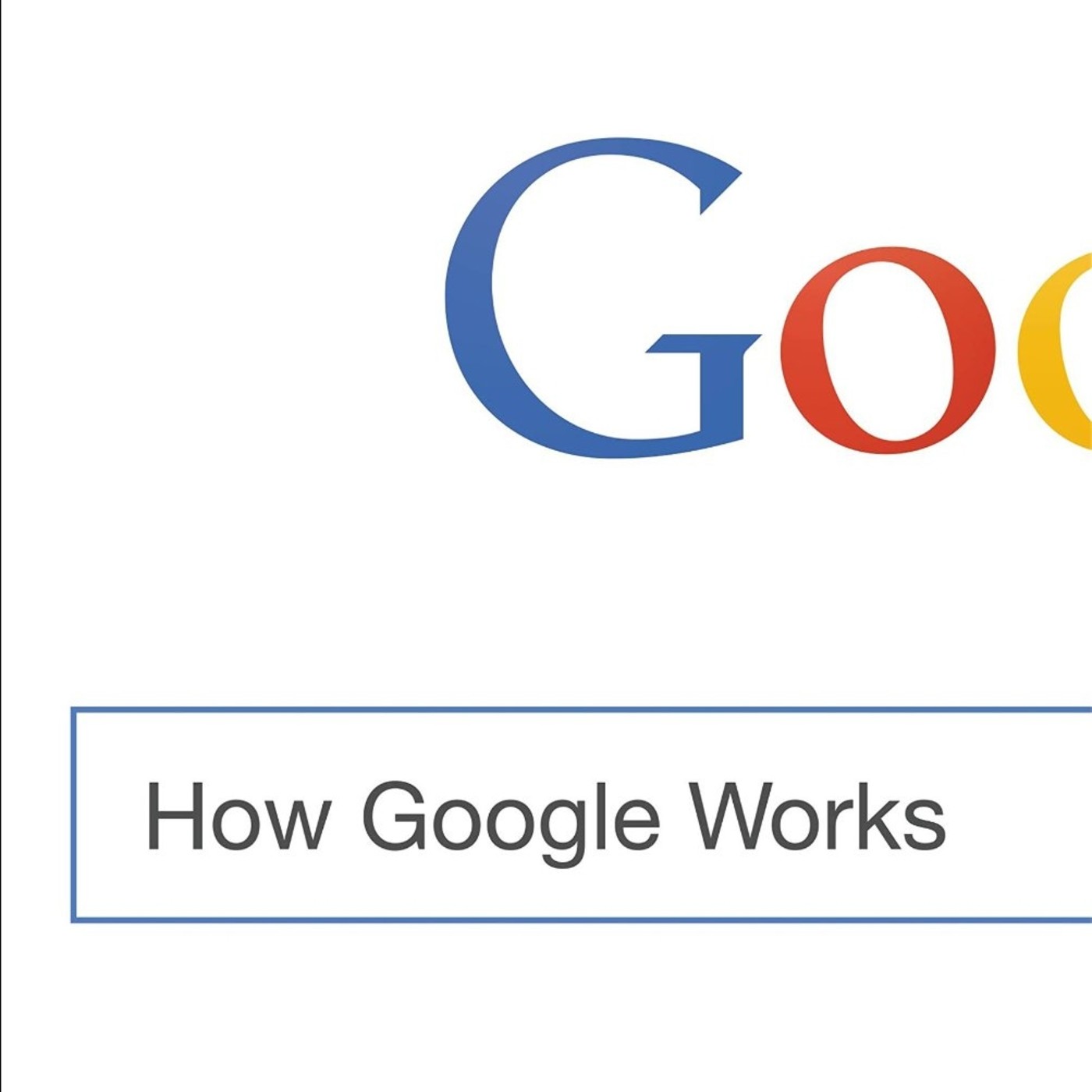 How Google Works