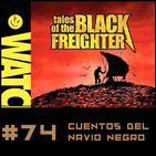 #74 Relatos del Navio Negro Alan Moore (Watchmen)