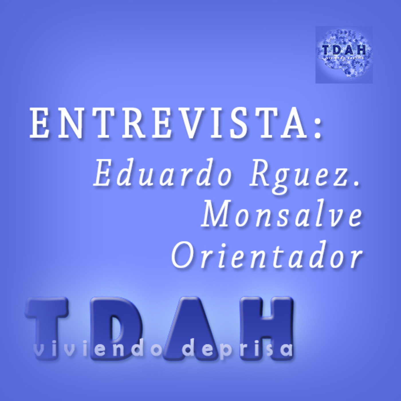TDAH. Viviendo deprisa