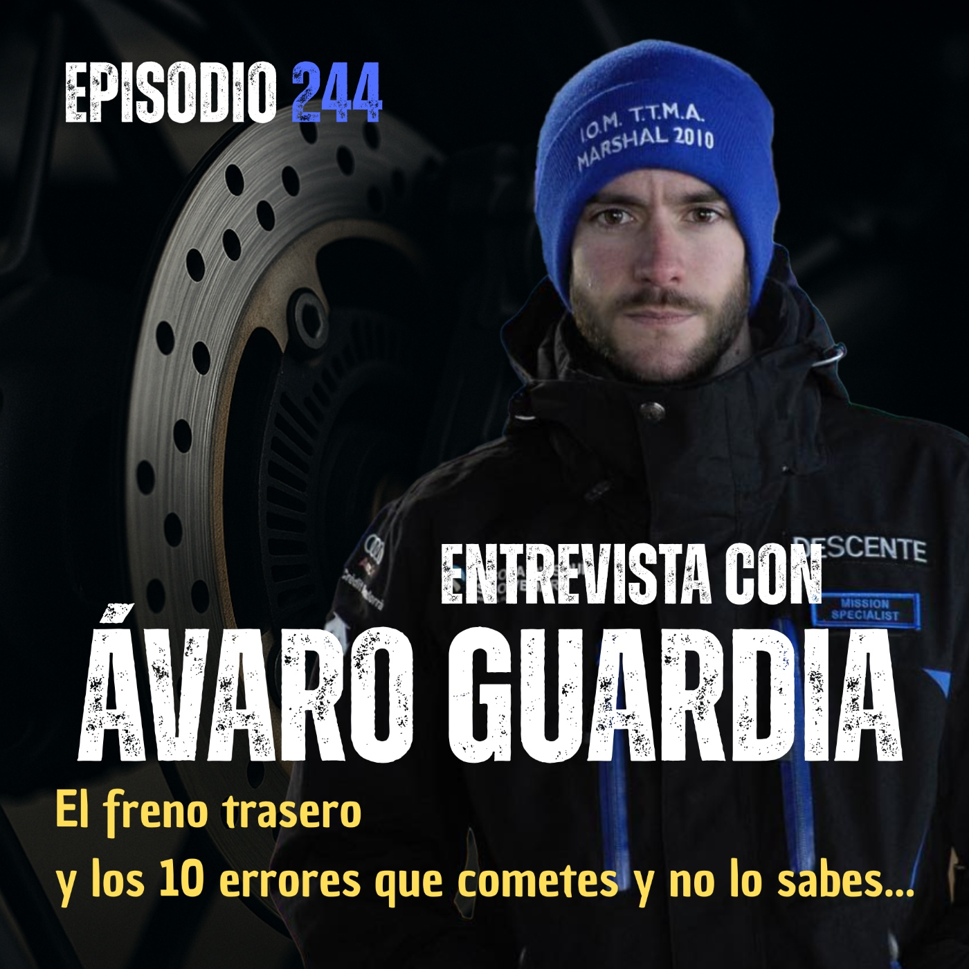 244. Especial: Entrevista con Álvaro Guardia "El freno trasero en carretera y los 10 errores que cometes" - Acceso anticipado