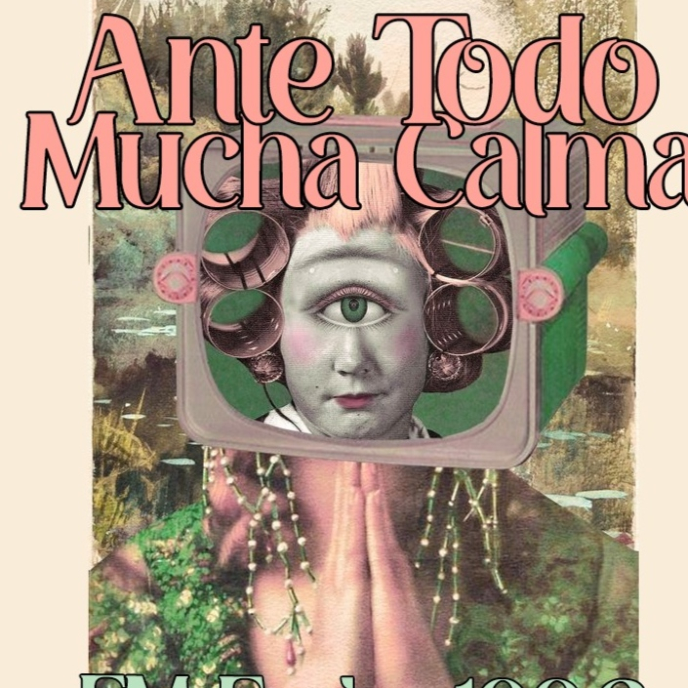 ANTE TODO MUCHA CALMA