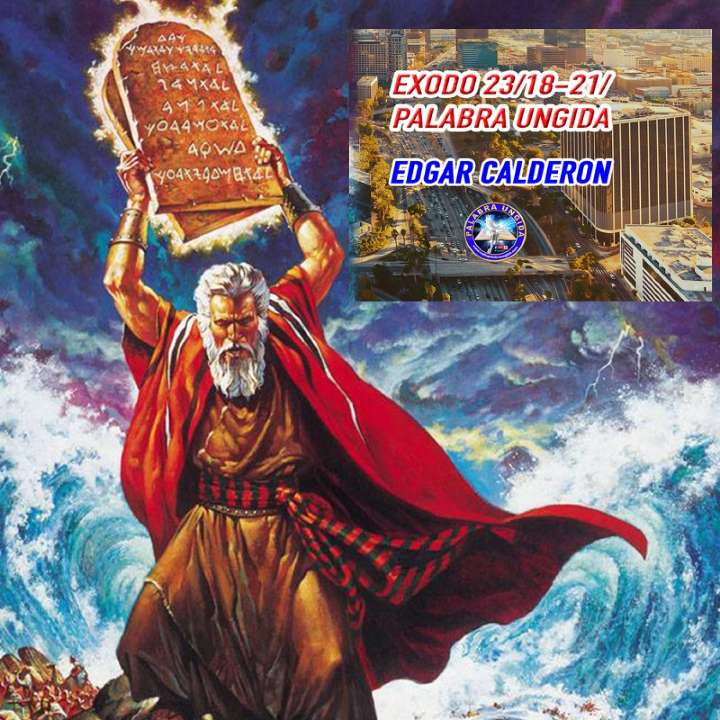 Exodo 23/18-21/ Edgar Calderon Palabra Ungida episode artwork