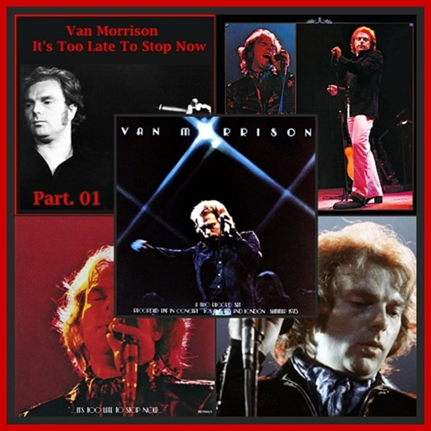 Part. 01 - Van Morrison en LBDB - 1974 - It's Too Late To Stop Now episode artwork
