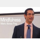 Mindfulness y el origen del sufrimiento - Mario Alonso Puig