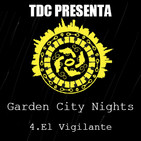 Las noches de Garden City - 3: Cap. 4: El Vigilante
