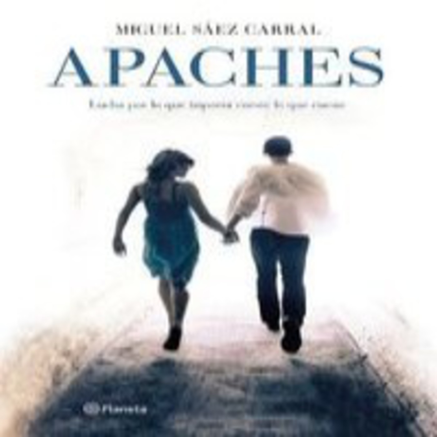 Apaches - Miguel Saez Carral