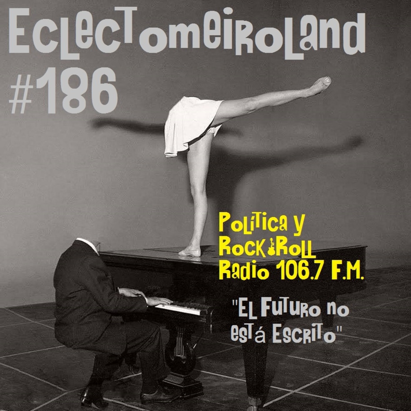 Eclectomeiroland 186 episode artwork