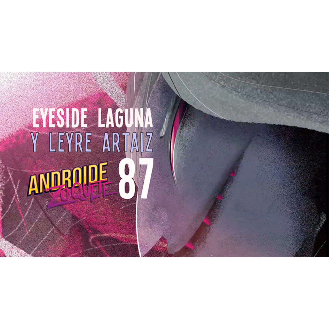 Androide Zoquete Podcast