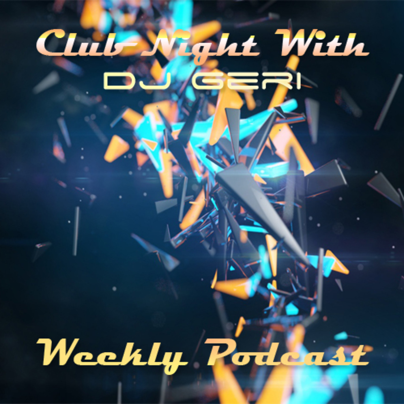 Club Night With DJ Geri 470 episode artwork