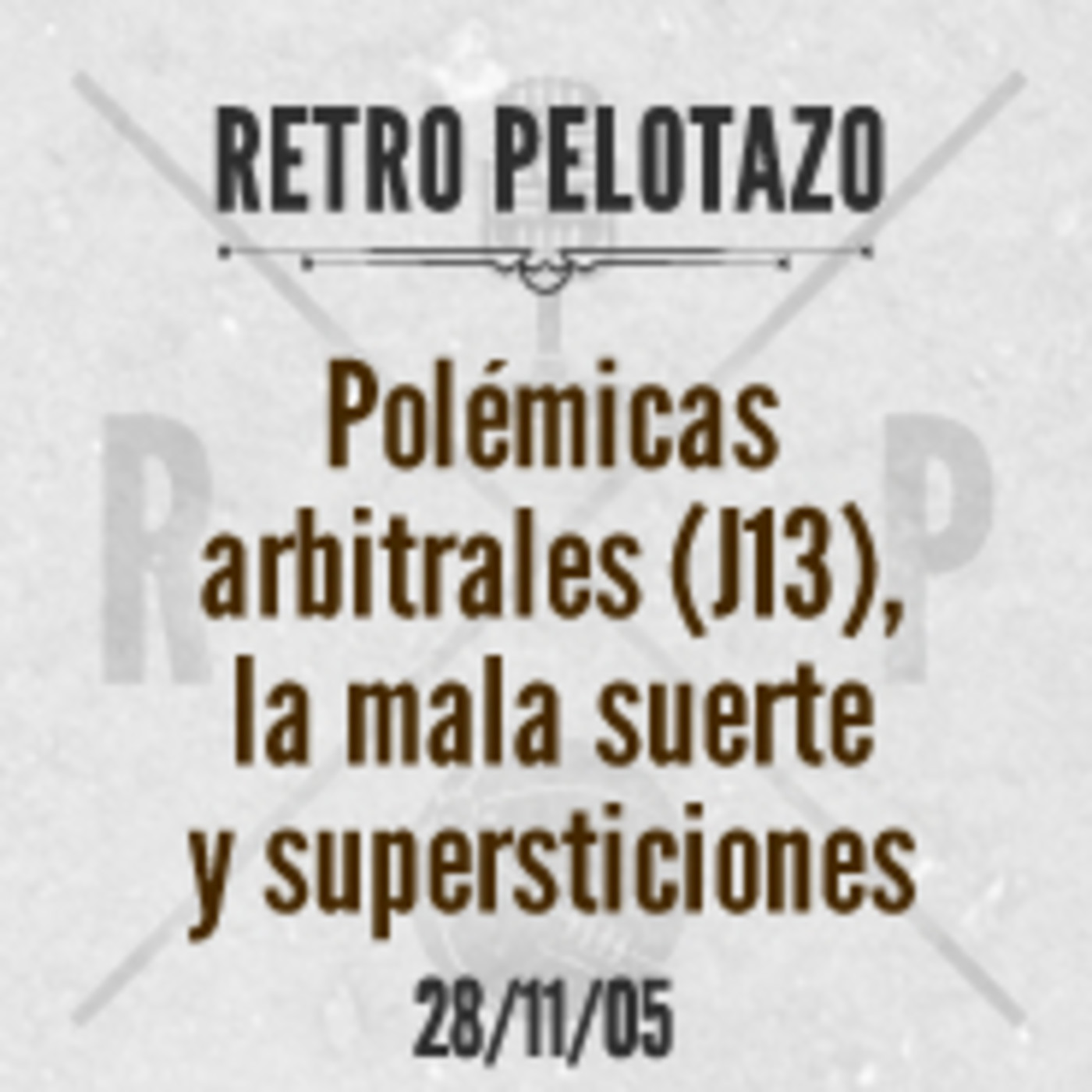 Retro Pelotazo - Temporada 2005/2006