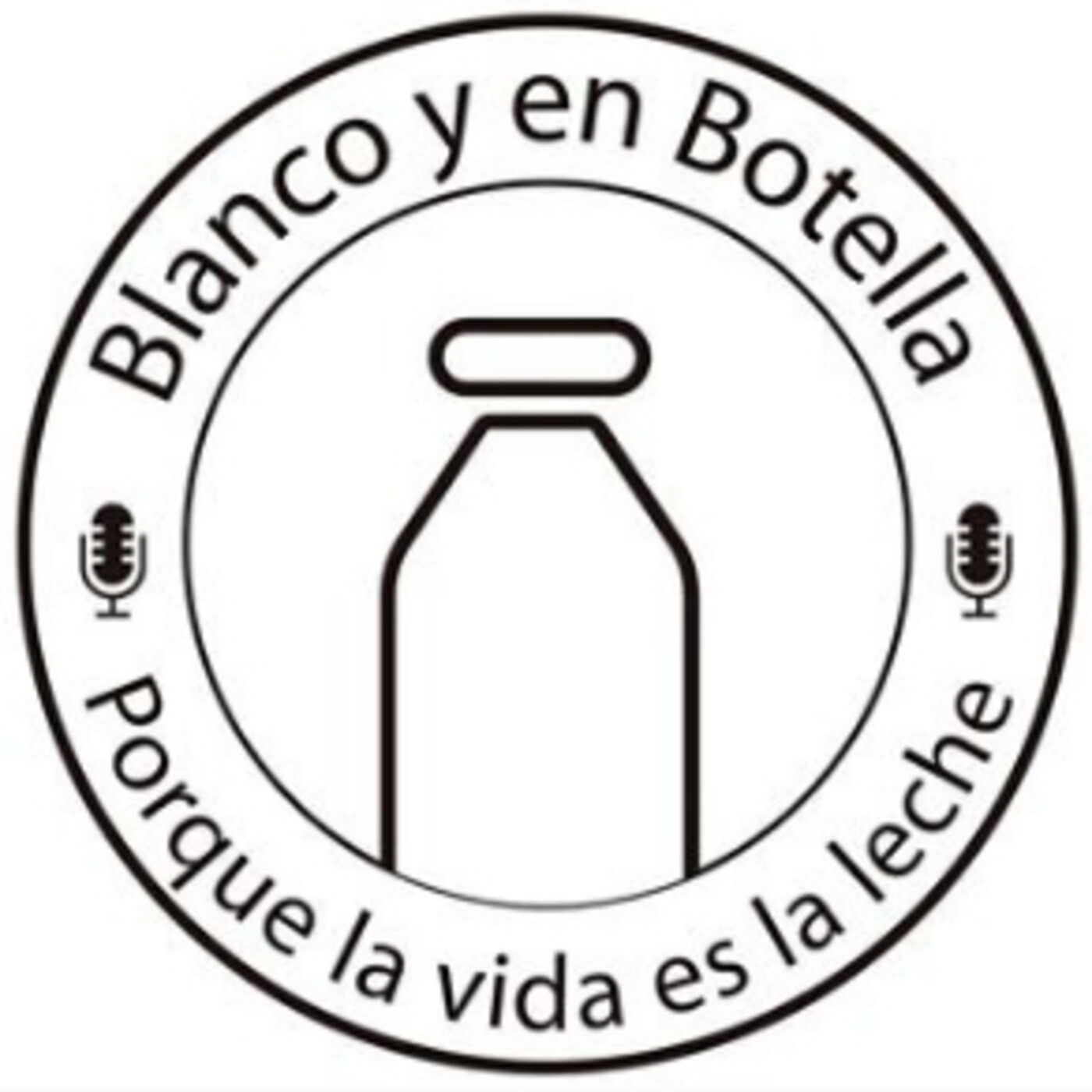 BLANCO Y EN BOTELLA... PORQUE LA VIDA ES LA LECHE