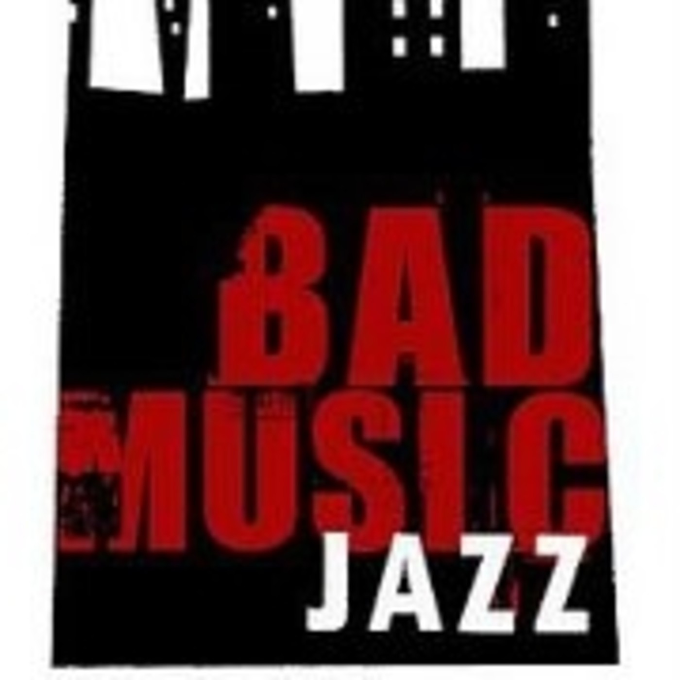 Bad Music Jazz