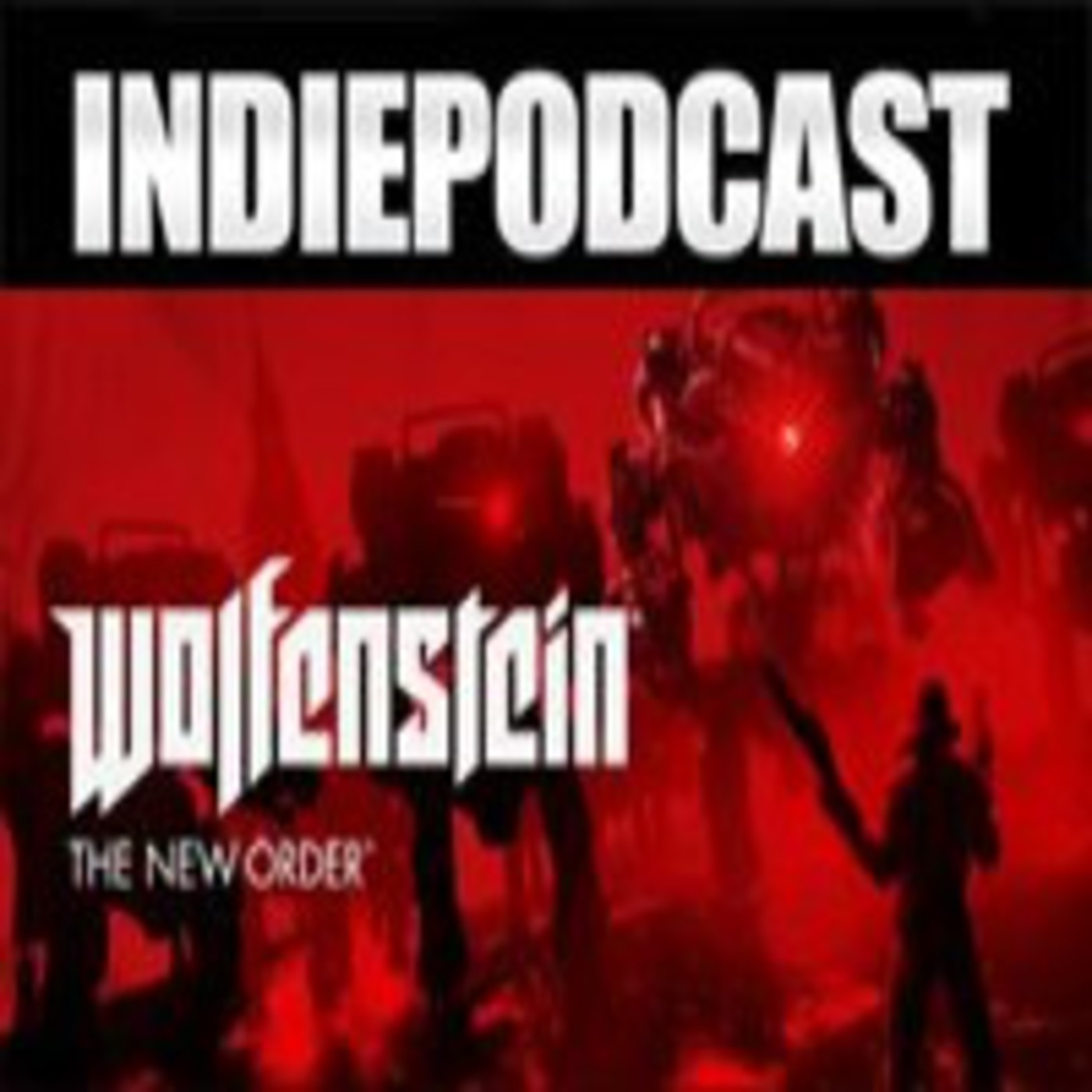 Indiepodcast 5x05 'Wolfenstein : The New Order y bajón gráfico de Watchdogs' episode artwork
