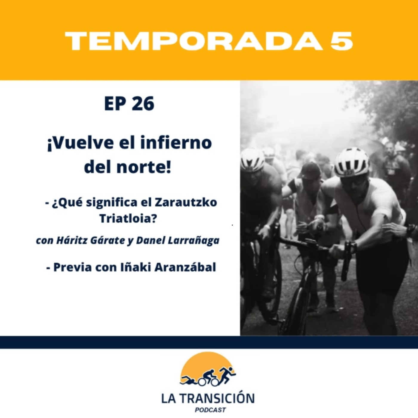 5x26. ¡Vuelve el infierno del Norte! Con Haritz Gárate y Danel Larrañaga. episode artwork