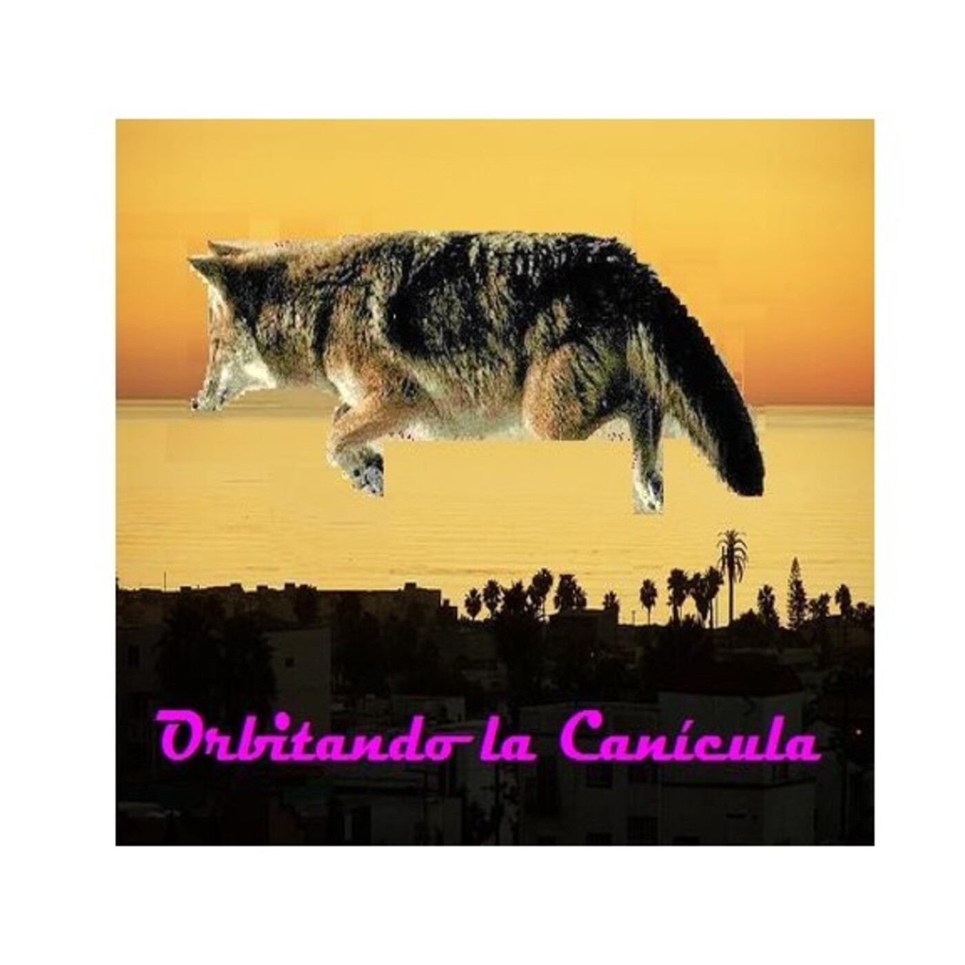 Orbitando La Canícula con El Chava Lobo 07 de marzo de 2021 episode artwork