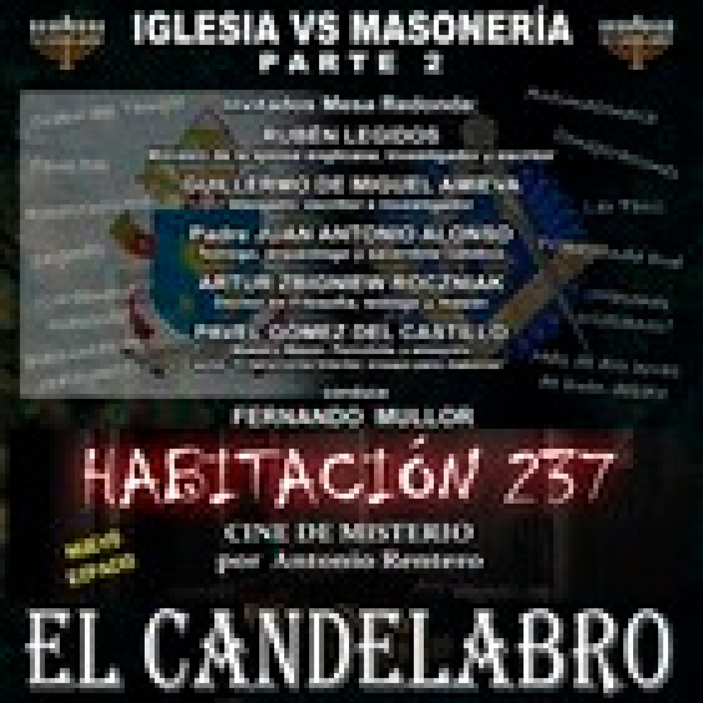 IGLESIA vs MASONERÍA 2da parte - REPOSICIÓN - El Candelabro 9T 18-08-2023 - Prog 46