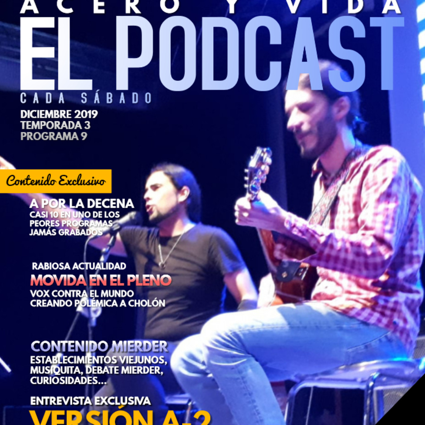 Acero y vida. 3x09. Dúo Versión A-2.Música en acústico. episode artwork