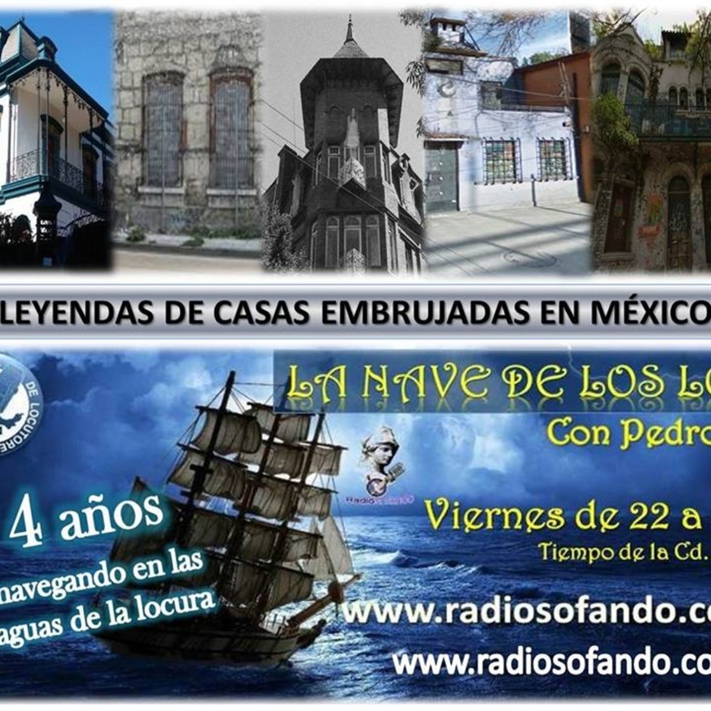 La Nave de los Locos_LEYENDAS DE CASAS EMBRUJADAS EN MEXICO 2018_26-10-18 episode artwork