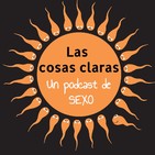 Las Cosas Claras 3: Poliamor, potencia y penitencia