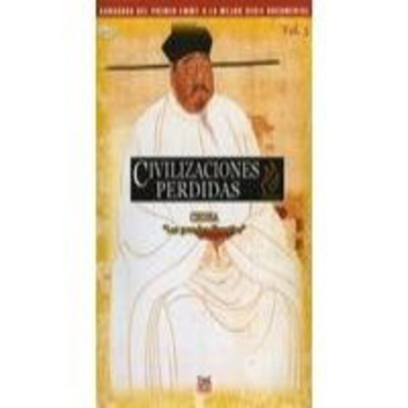 Civilizaciones Perdidas (5de10): China, Las Grandes Dinastias episode artwork