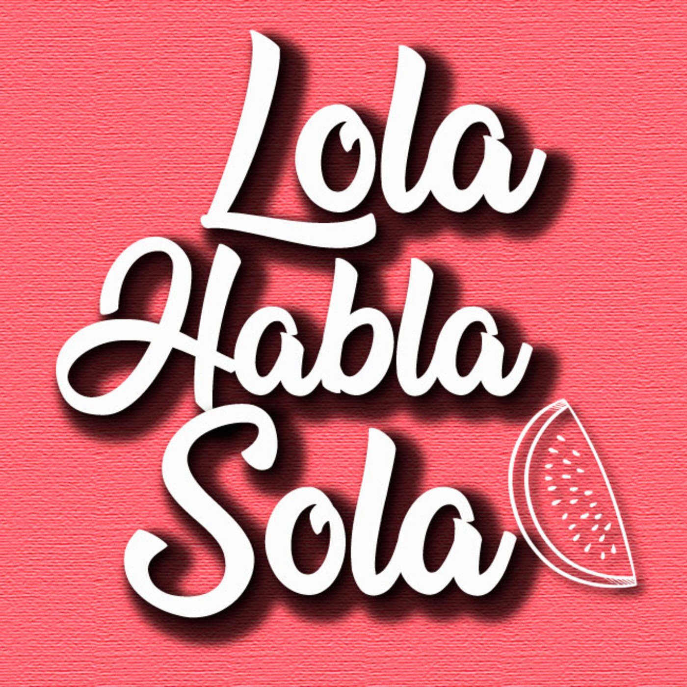 LOLA HABLA SOLA