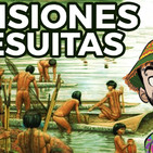 1x36 Las misiones jesuitas
