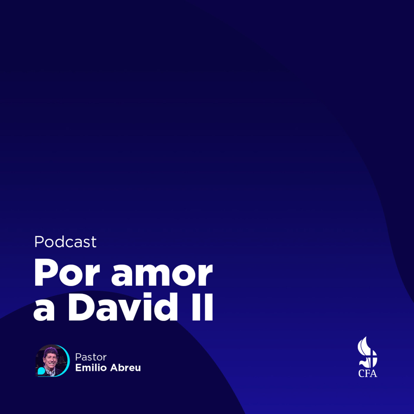 Por amor a David 2 - Pastor Emilio Abreu episode artwork