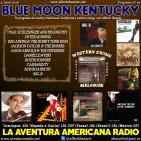 64- Blue Moon Kentucky (5 Junio 2016)
