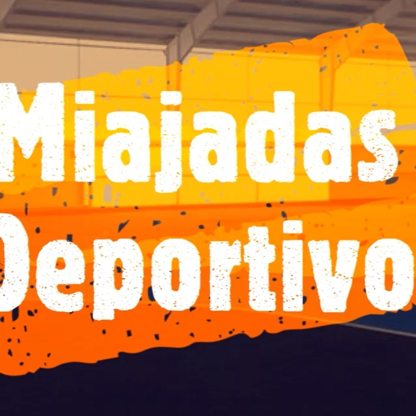Programa Miajadas Deportivo 258 episode artwork