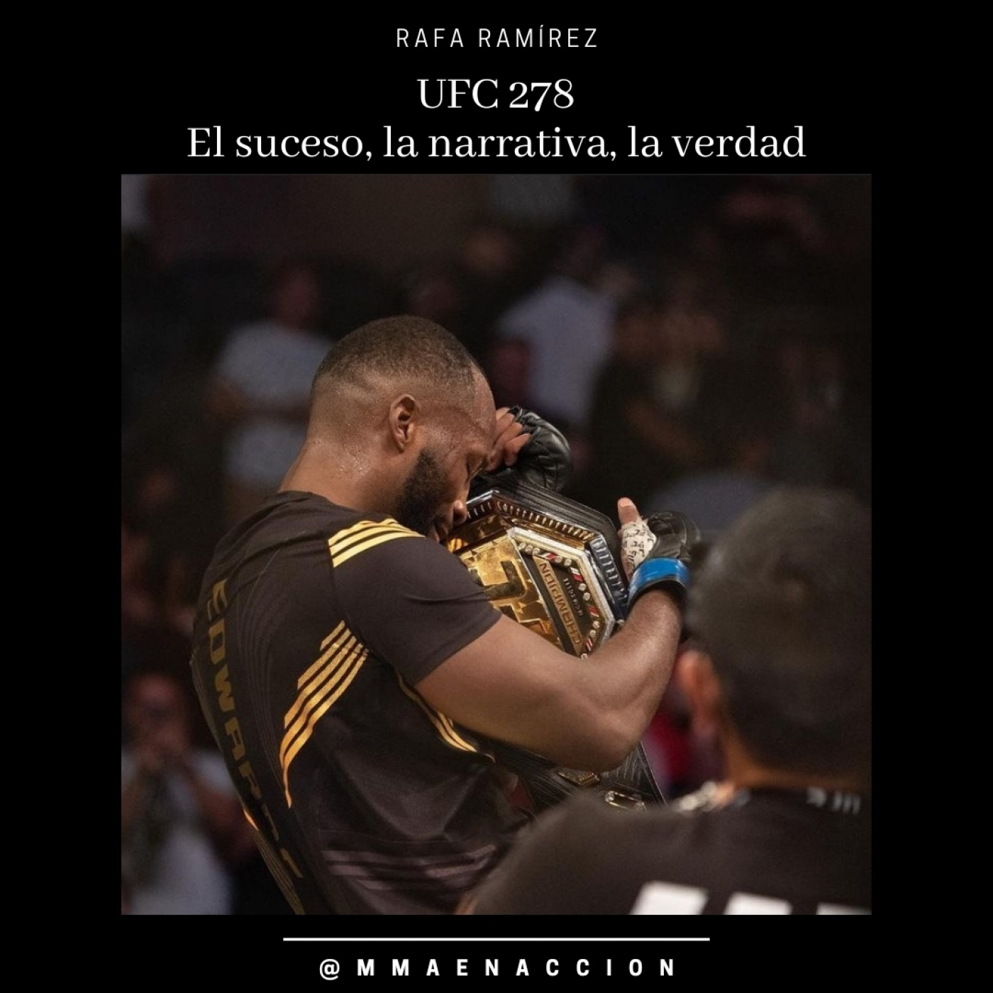 UFC 278 Usman vs Edwards 2 - El suceso, la narrativa y la verdad. episode artwork