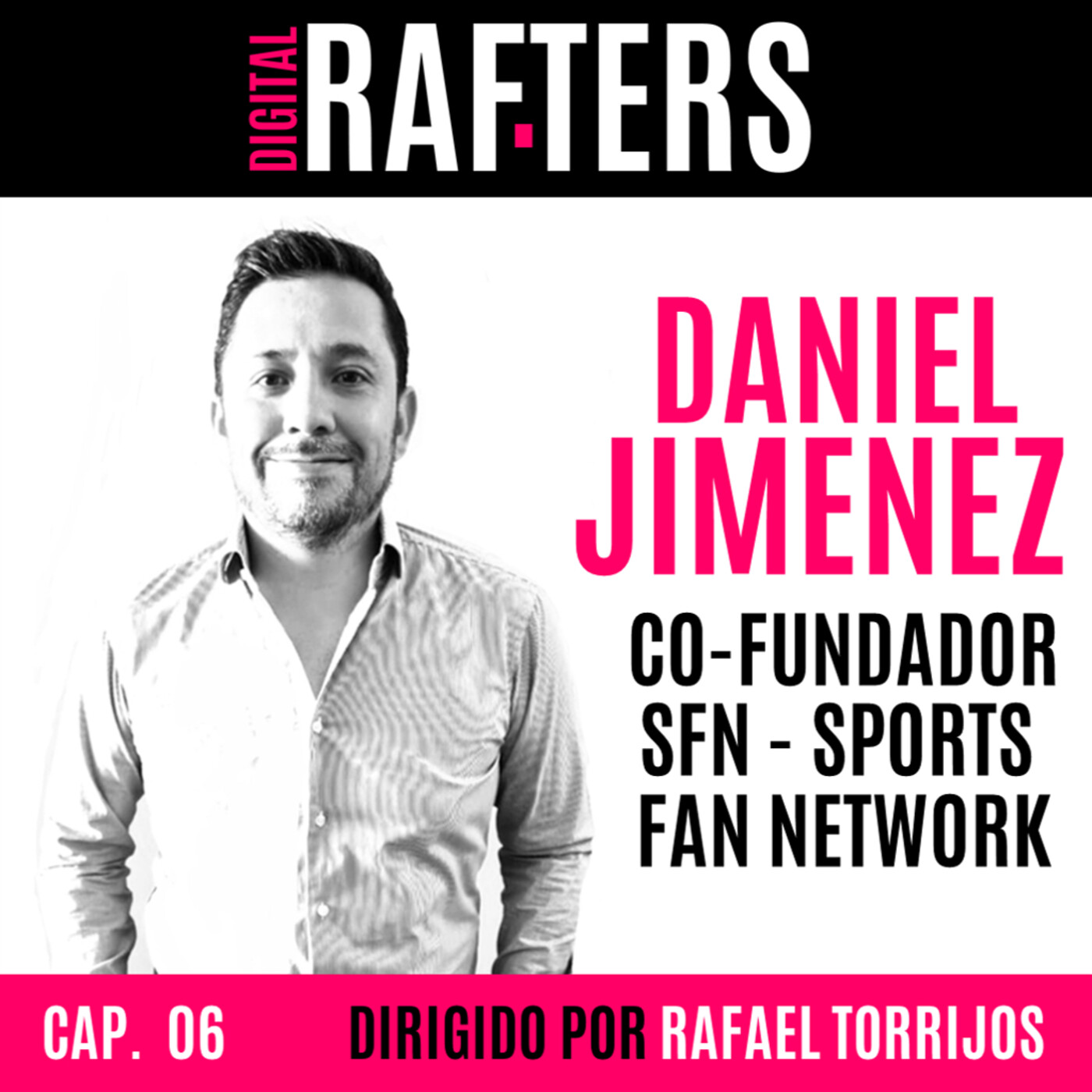 DIGITAL RAFTERS con Rafael Torrijos