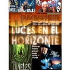 Luces en el Horizonte 1x30 - Starship Troopers, Túneles, Rammstein, Humor absurdo (Jovencito Frankenstein, Spaceballs)