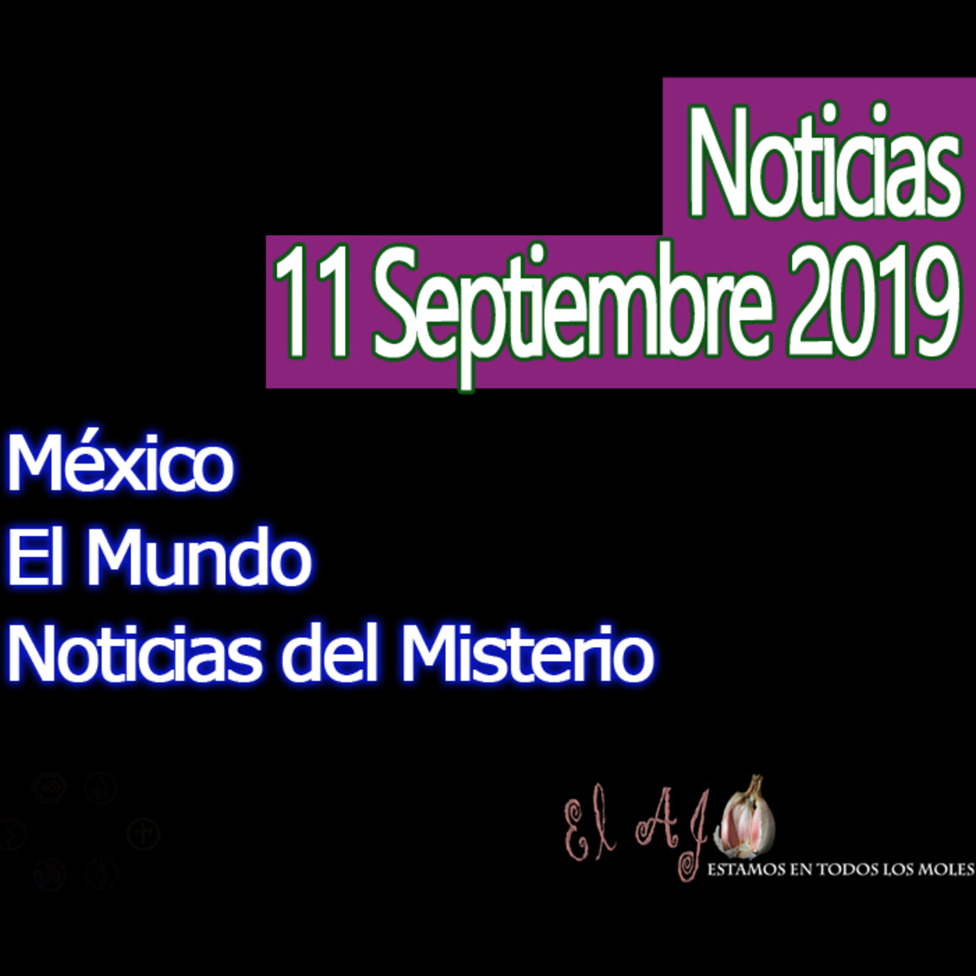 El Ajo Noticias del 11 septiembre 2019 episode artwork